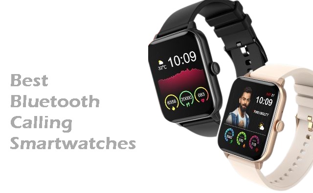 Best Bluetooth calling smartwatches