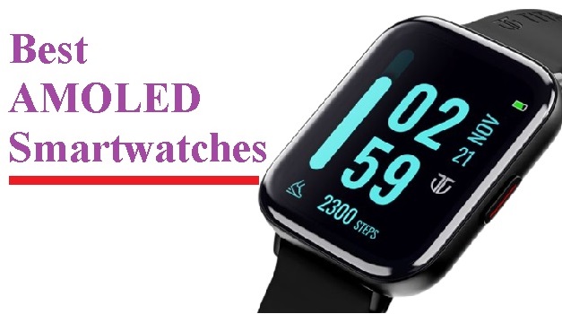 Best amoled smartwatches
