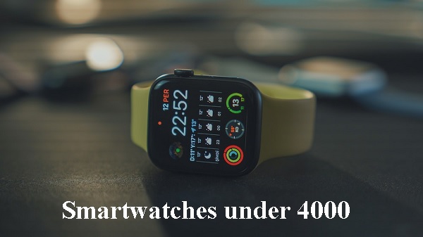 Best smartwatch under 4000